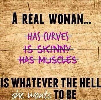 A real woman is whatever the hell she wants to be Picture Quote #1