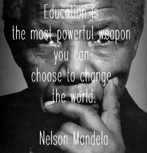 Education is the most powerful weapon which you can use to change the world Picture Quote #3