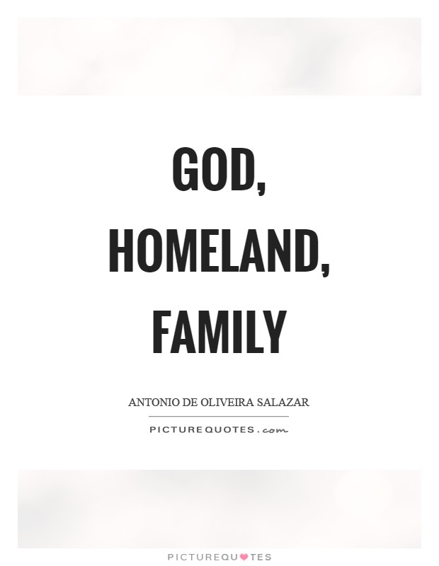 God, homeland, family Picture Quote #1