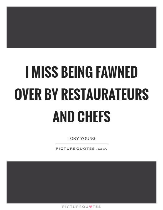 Chefs Quotes | Chefs Sayings | Chefs Picture Quotes