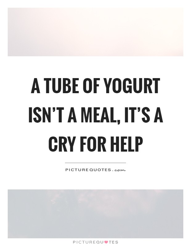 Yogurt Quotes Yogurt Sayings Yogurt Picture Quotes