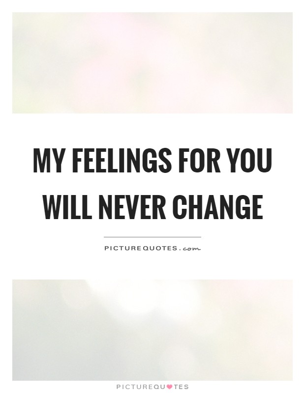 My feelings. Renew changes quotes.