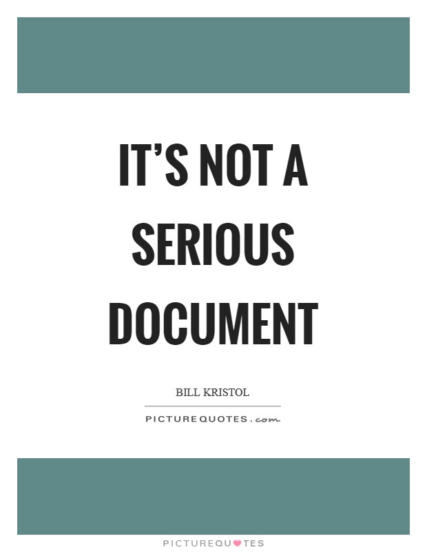 It's not a serious document Picture Quote #1