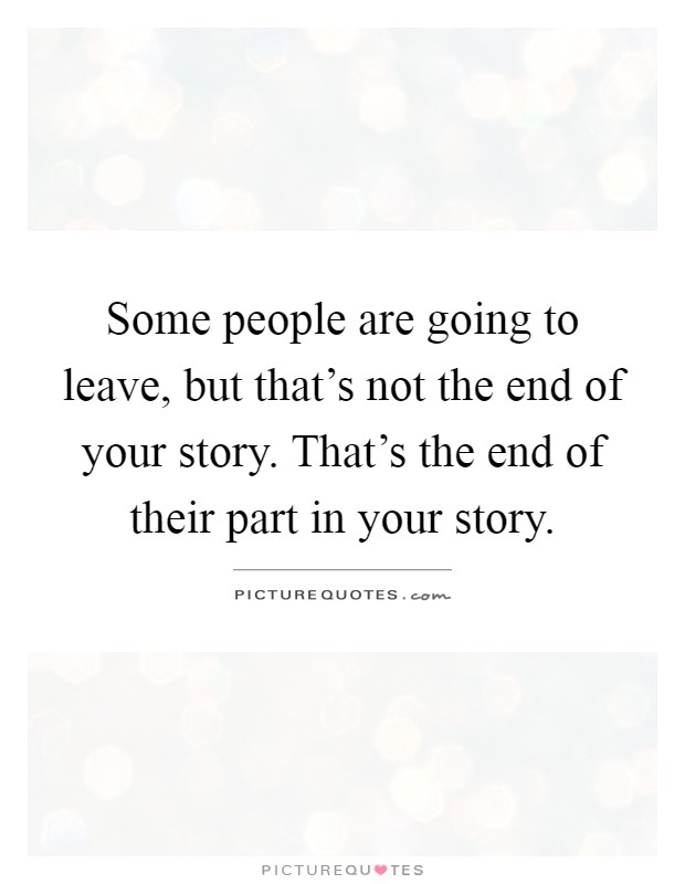 Some people are going to leave, but that's not the end of your ...