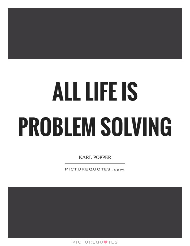 All life is problem solving Picture Quote #1