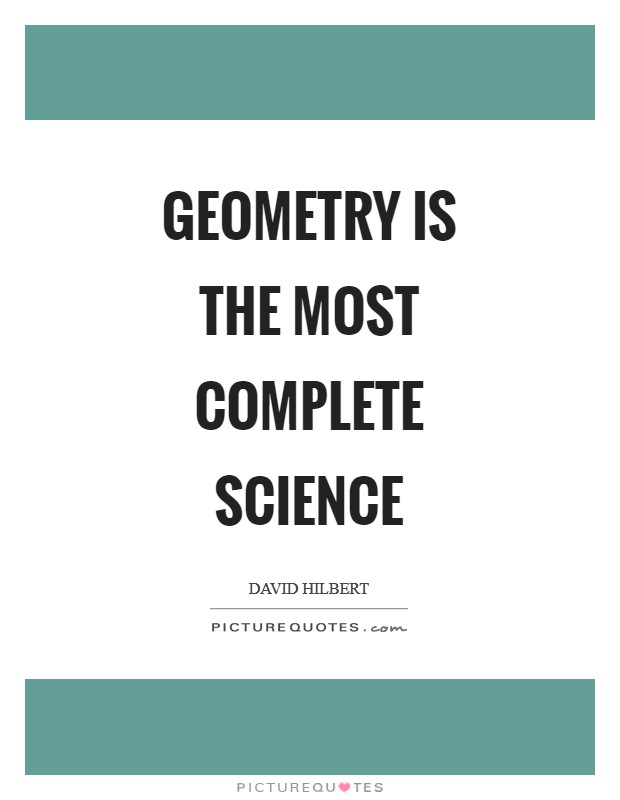 Geometry is the most complete science Picture Quote #1
