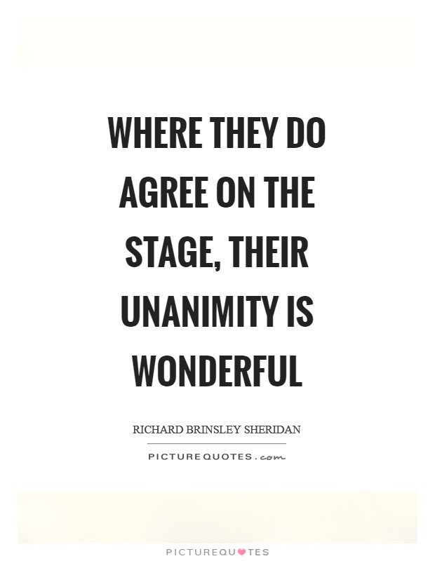 Where they do agree on the stage, their unanimity is wonderful Picture Quote #1