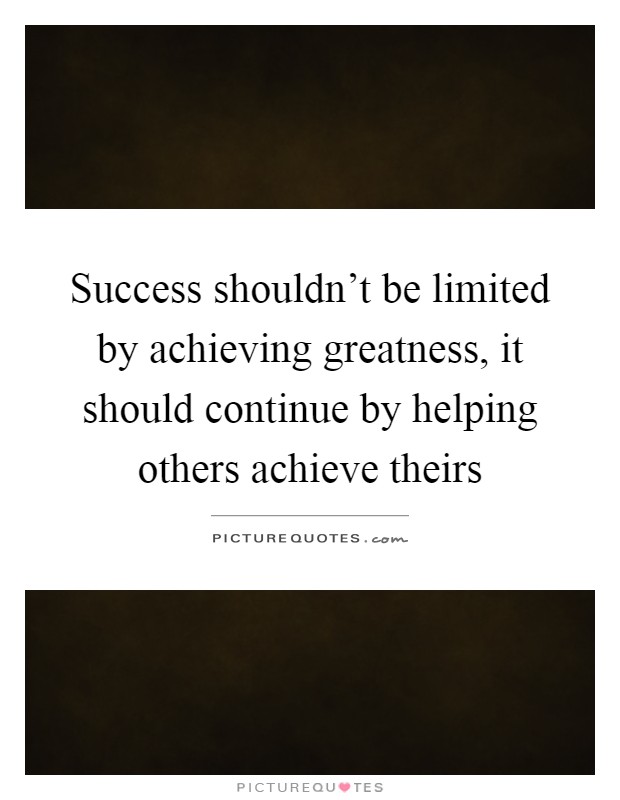 Achieving Greatness Quotes & Sayings | Achieving Greatness Picture Quotes