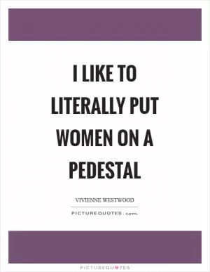 Vivienne Westwood quote: If you're too big to fit into fashion