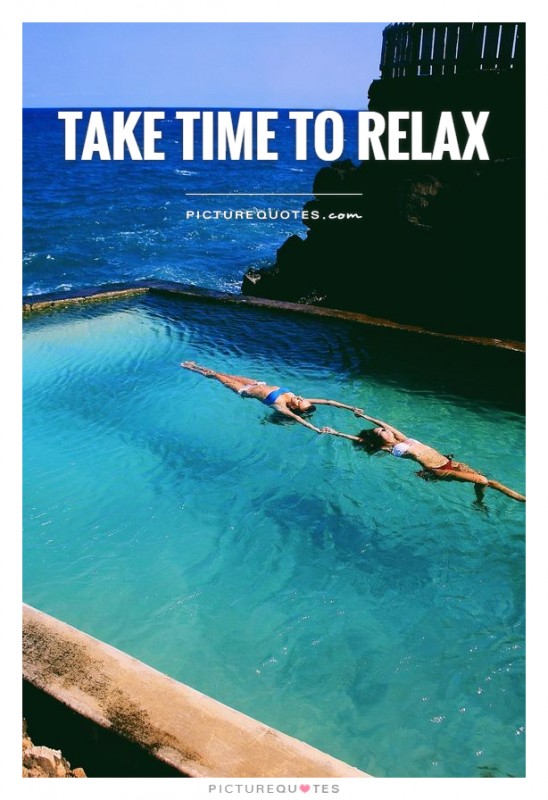 Take time to relax Picture Quote #1