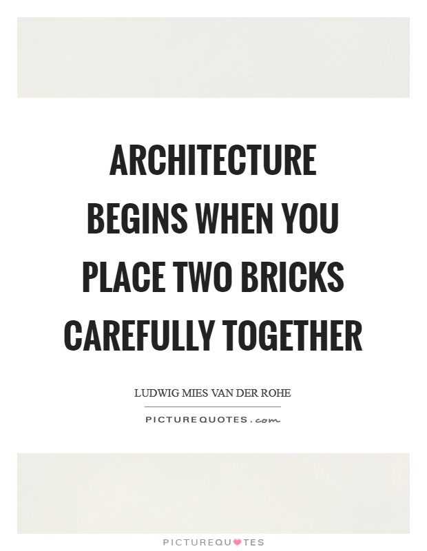 Bricks Quotes | Bricks Sayings | Bricks Picture Quotes