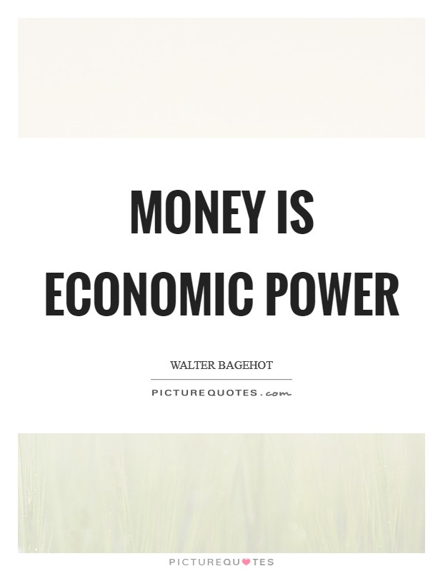 Money is economic power Picture Quote #1