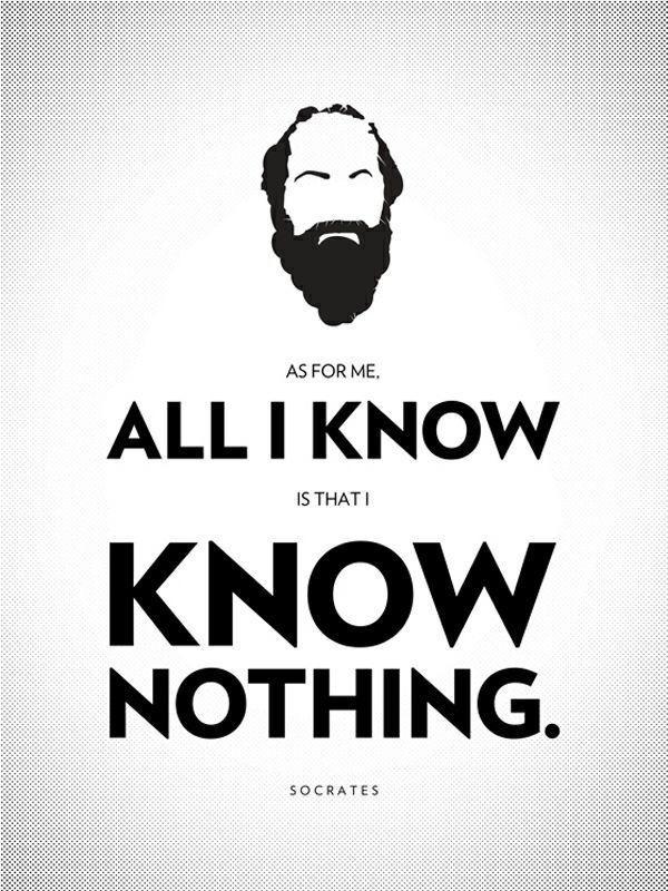 As for me, all I know is that I know nothing Picture Quote #2