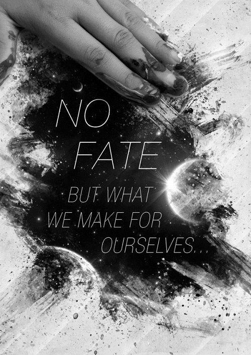 No fate but what we make for ourselves Picture Quote #1