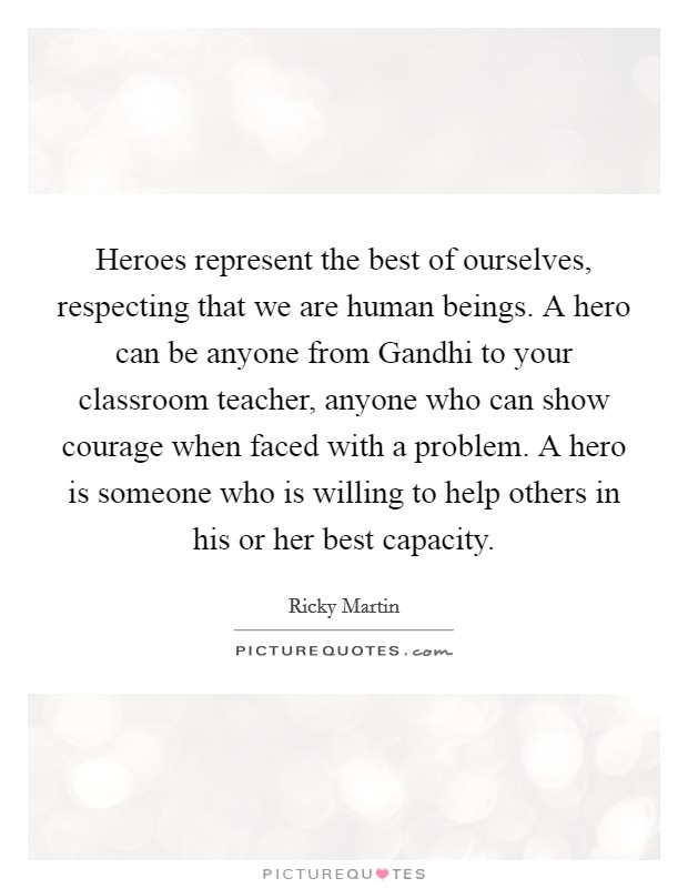 Teacher Heroes Quotes & Sayings | Teacher Heroes Picture Quotes