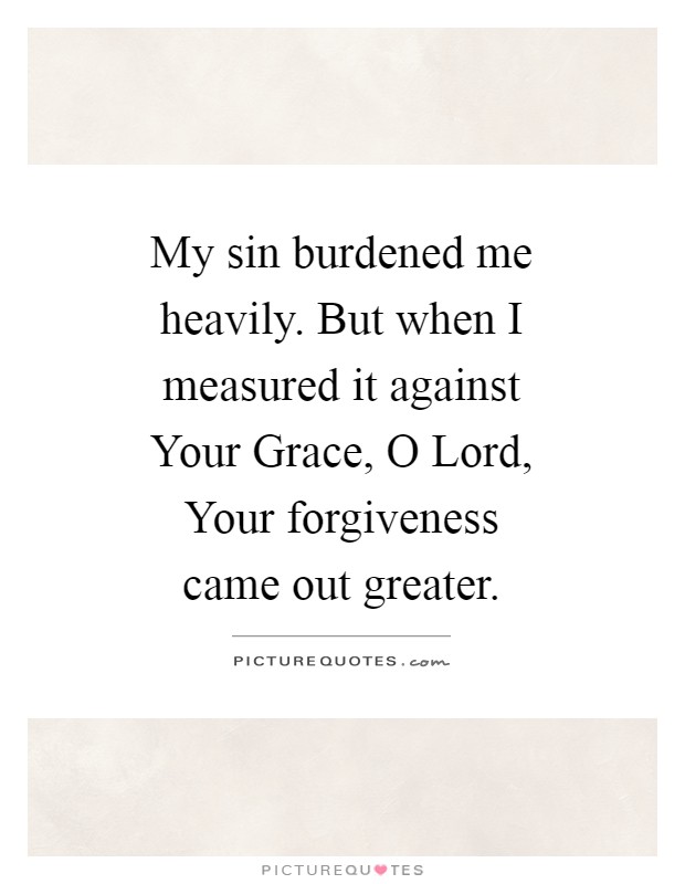 Forgiveness And Grace Quotes & Sayings | Forgiveness And Grace Picture ...