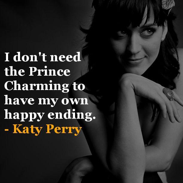 I don't need the Prince Charming to have my own happy ending Picture Quote #1