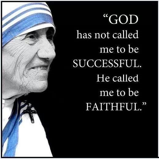 God has not called me to be successful. He called me to be faithful Picture Quote #1