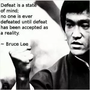 Defeat is a state of mind; no one is ever defeated until defeat has been accepted as a reality Picture Quote #1