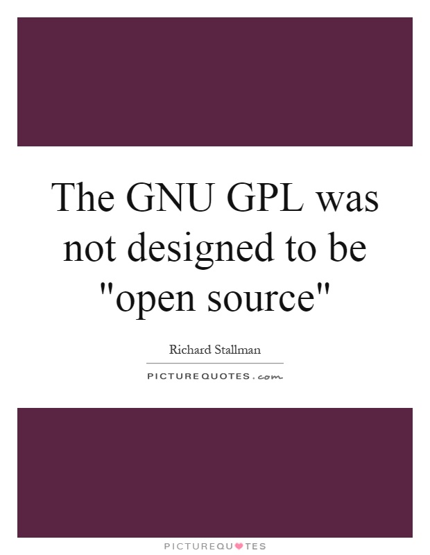The GNU GPL was not designed to be 