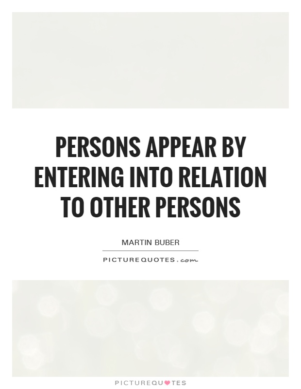 Persons appear by entering into relation to other persons Picture Quote #1