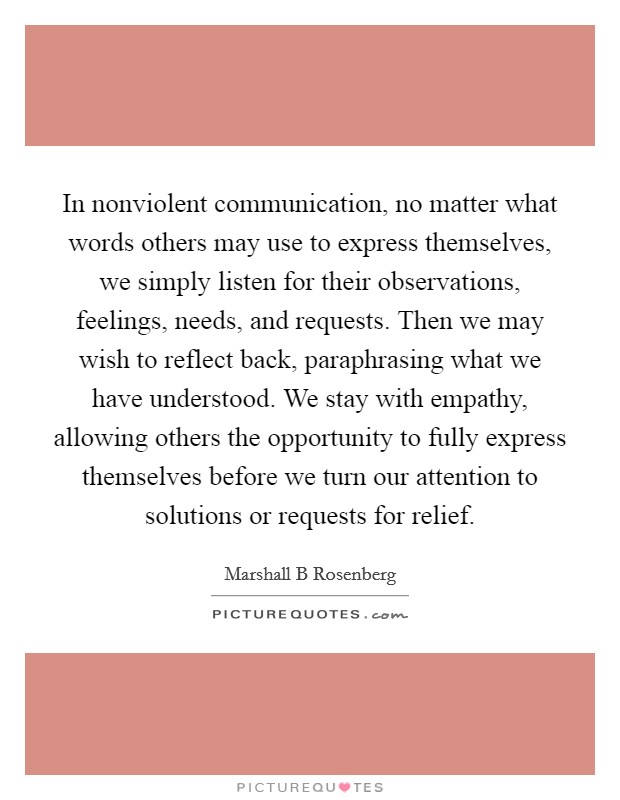 Nonviolent Communication Quotes & Sayings | Nonviolent Communication ...