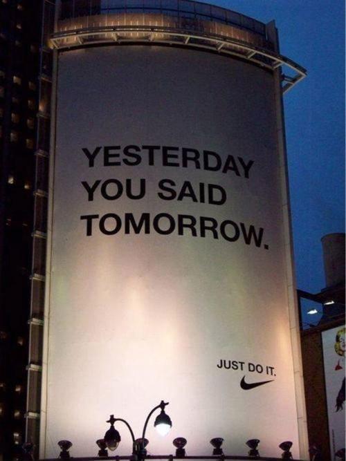 Yesterday you said tomorrow Picture Quote #1