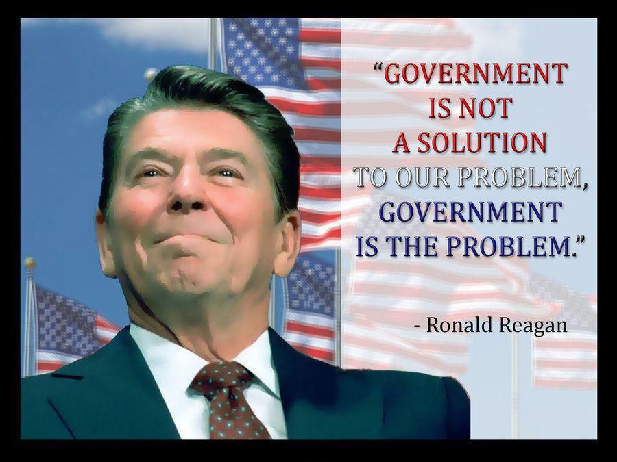 Government is not a solution to our problem government is the problem Picture Quote #1