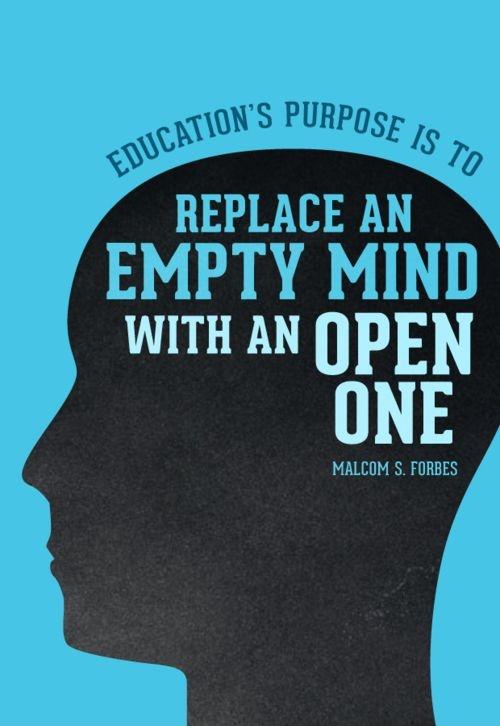 Education's purpose is to replace an empty mind with an open one Picture Quote #2