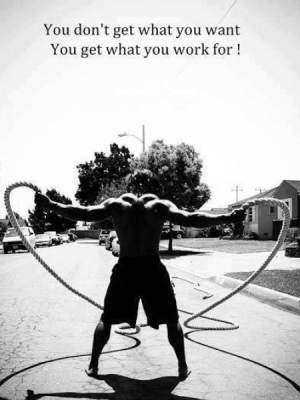 You don't get what you want, you get what you work for Picture Quote #2