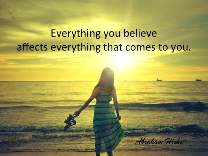 Everything you believe affects everything that comes to you Picture Quote #1