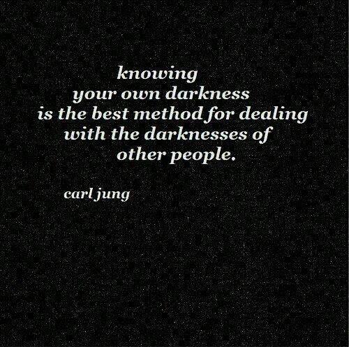 Knowing your own darkness is the best method for dealing with the darknesses of other people Picture Quote #2