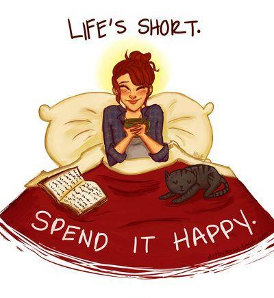 Life's short. Spend it happy Picture Quote #1