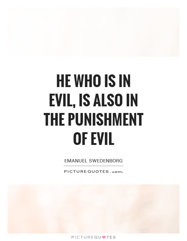 He who is in evil, is also in the punishment of evil Picture Quote #1