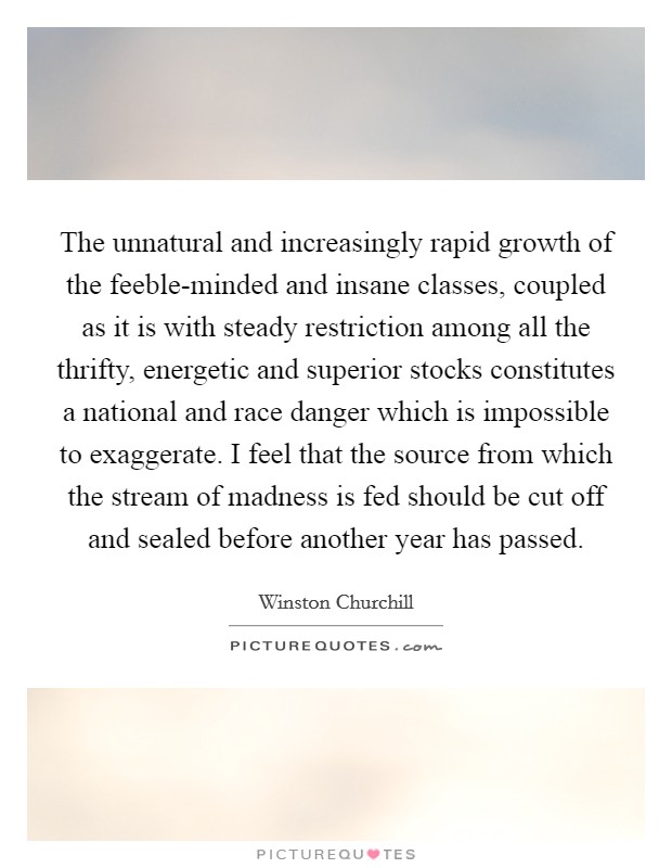 The unnatural and increasingly rapid growth of the feeble-minded ...