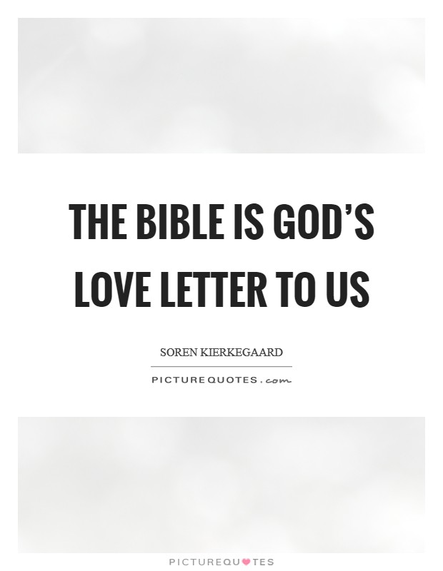 The Bible is God's love letter to us Picture Quote #1