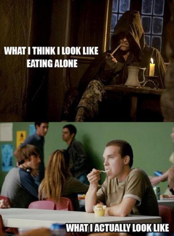 What I think I look like eating alone. What I actually look like Picture Quote #1