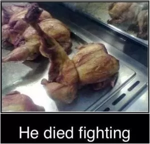 He died fighting Picture Quote #1