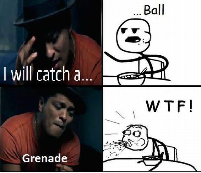 I will catch a...... Ball. Grenade WTF Picture Quote #1