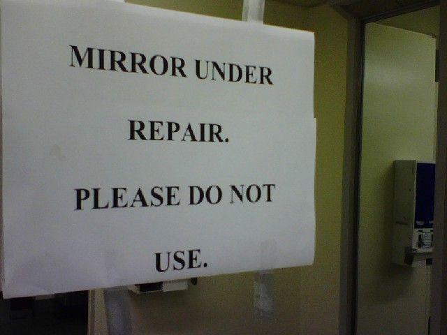 Mirror under repair. Please do not use Picture Quote #1