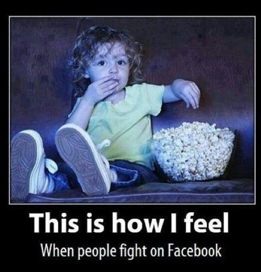 This is how I feel when people fight on Facebook Picture Quote #1