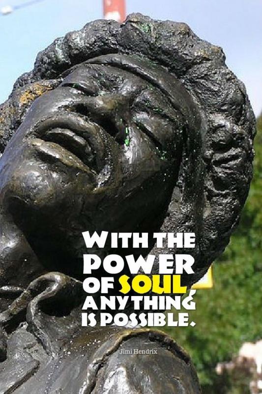 With the power of soul, anything is possible Picture Quote #1