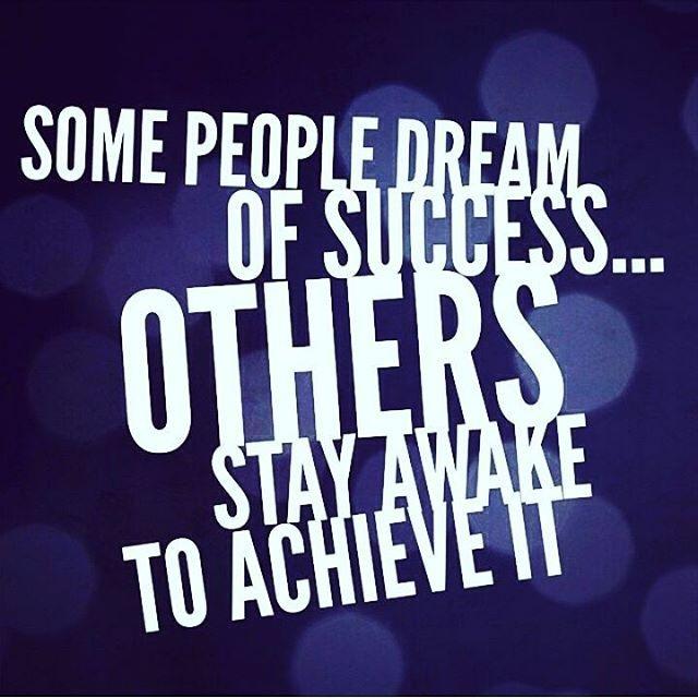 Some people dream of success... others stay awake to achieve it Picture Quote #1