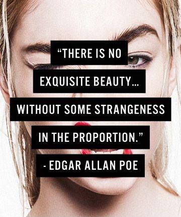 There is no exquisite beauty... without some strangeness in the proportion Picture Quote #1