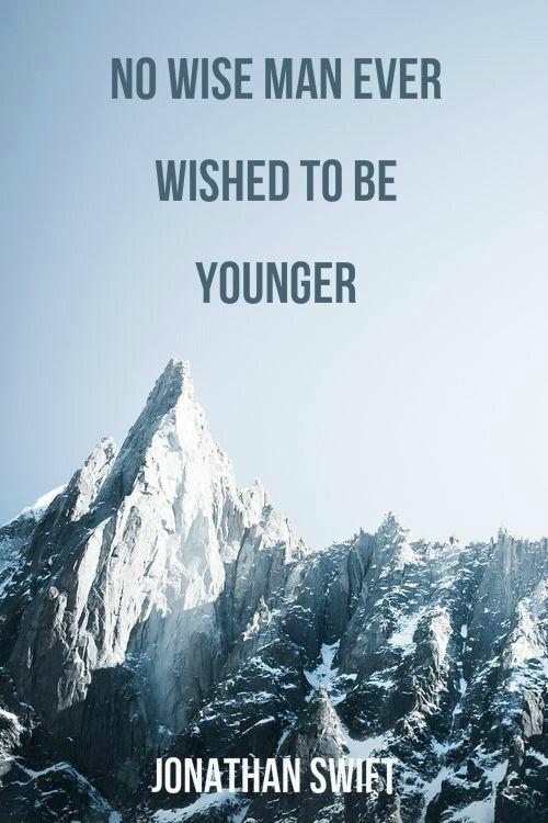 No wise man ever wished to be younger Picture Quote #2