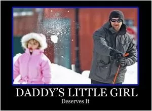 Daddy’s little girl deserves it Picture Quote #1