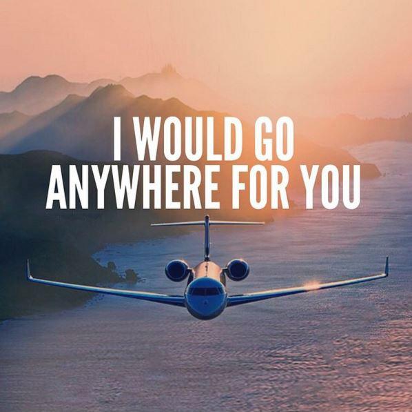 I would go anywhere for you Picture Quote #1