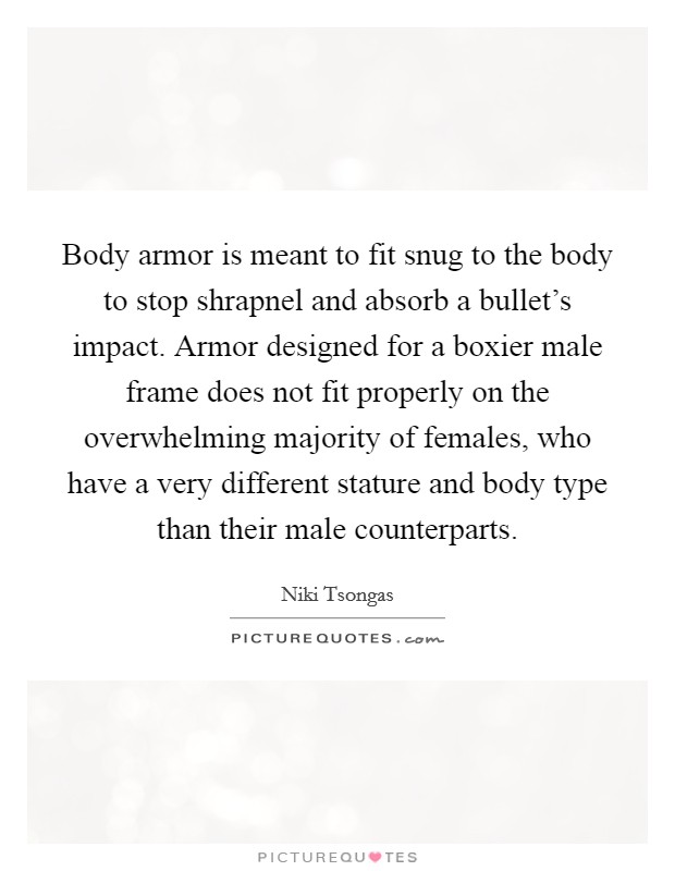 Body Armor Quotes | Body Armor Sayings | Body Armor Picture Quotes