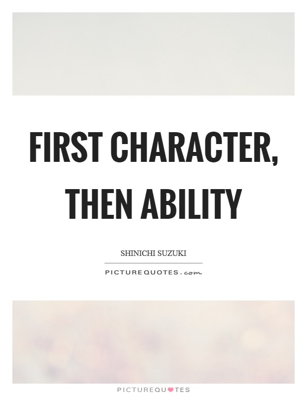 First character, then ability Picture Quote #1