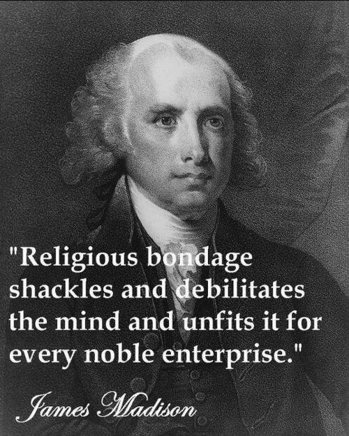 Religious bondage shackles and debilitates the mind and unfits it for every noble enterprise Picture Quote #1